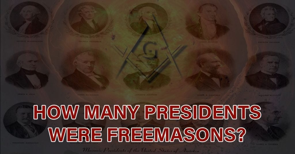 How many presidents were freemasons?